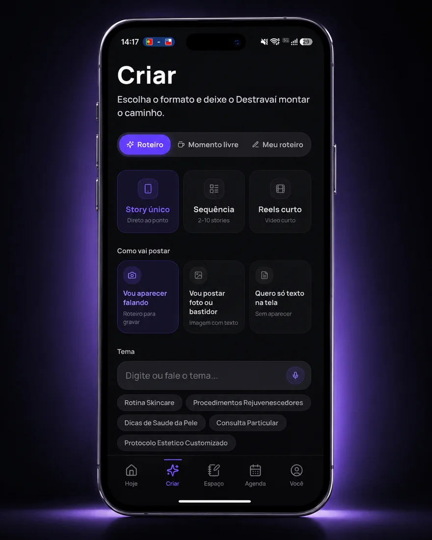 Tela Criar do Destravaí: escolha de formato (story, sequência, reels), forma de postar e tema do conteúdo